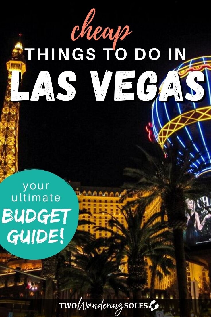 Las Vegas on a Budget | Two Wandering Soles