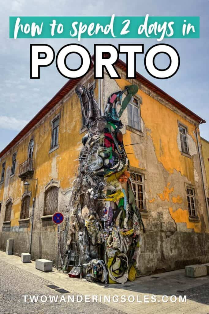 Porto itinerary | Two Wandering Soles